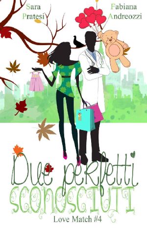 [Love Match 04] • Due Perfetti Sconosciuti